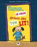 Ziefert Harriet - Maman, je veux dormir dans ton lit !.