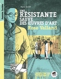 Mano Gentil - Une résistante sauve des oeuvres d'art : Rose Valland.
