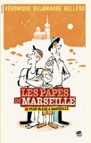 Véronique Delamarre Bellégo - Les Papés de Marseille Tome 1 : Peur bleue à Marseille.