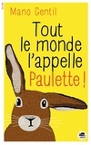 Mano Gentil - Tout le monde l'appelle Paulette !.