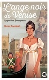 Muriel Carminati - L'ange noir de Venise - Napoléon Bonaparte.