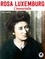 Lucile Chastre - Rosa Luxemburg - L'immortelle.