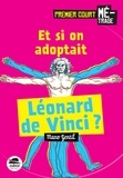 Mano Gentil - Et si on adoptait Léonard de Vinci ?.