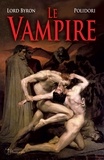  Lord Byron - Le vampire - les origines du mythe - seconde edition.
