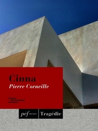 Pierre Corneille - Cinna.