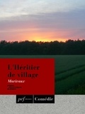  Marivaux - L'Héritier de village.