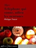 Philippe Touzet - Téléphone qui sonne, adieu les neurones.