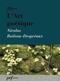 Nicolas Boileau-Despreaux - L'Art poétique.