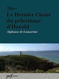 Alphonse De Lamartine - Le Dernier Chant du pélerinage d'Harold.