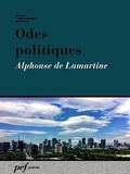 Alphonse De Lamartine - Odes politiques.
