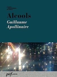 Guillaume Apollinaire - Alcools.