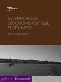 David Ricardo - Des principes de l'économie politique et de l'impôt.