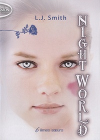 L. J. Smith - Night World Tome 6 : Ames soeurs.