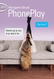 Morgane Bicail - PhonePlay Tome 1 : .