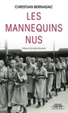 Christian Bernadac - Les mannequins nus.