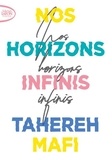 Tahereh Mafi - Nos horizons infinis.