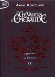 Anne Robillard - Les Chevaliers d'Emeraude Tome 9 : L'Héritage de Danalieth.