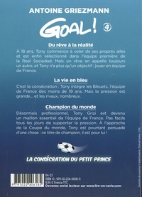 Goal ! Tome 4 Du rêve à la réalité suivi de La vie en bleu suivi de Champion du monde