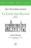  Abd al-Qâdir al-Jazâ'iri - Le livre des haltes - Tome 4, De 100 à 143.