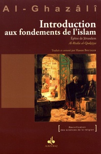 Abû-Hâmid Al-Ghazâlî - Introduction aux fondements de l'islam - Epître de Jérusalem (Al-Risâla al-Qudsiyya).