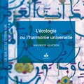 Maurice Gloton - L'écologie ou l'harmonie universelle - Textes en français et en arabe.