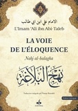 Ali Ibn Abi-Taleb - La voie de l'éloquence - Nahj al balagha.