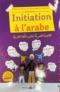 Said Chadhouli - Initiation à l'arabe - Méthode d'Al Qamaria pour l'apprentissage de la langue arabe.