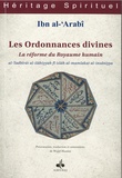  Ibn Al-'arabi - Les Ordonnances divines - La réforme du Royaume humain.