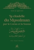Sa'id Al-Qahtânî - La Citadelle du Musulman par le Coran et la Sunna - Avec la phonétique, couverture verte et dorure.