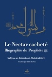 Safiyyu ar-Rahman Al-Mubarakfuri - Le nectar cacheté - Biographie du Prophète.