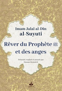 Jalal Al-Din Al-Suyuti - Lumière sur la possibilité de voir le Prophète et les anges.