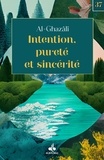 Abû-Hâmid Al-Ghazâlî - Intention, pureté et sincérité.