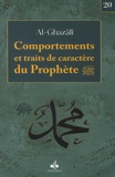 Abû-Hâmid Al-Ghazâlî - Comportements et traits de caractères du Prophète.