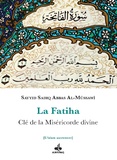 Sayyid Sadiq Abbas Al-Mûssawî - La Fatiha - Clé de la Miséricorde divine.