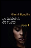 Gianni Biondillo - Le matériel du tueur.