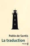 Pablo de Santis - La traduction.