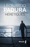 Leonardo Padura - Hérétiques.