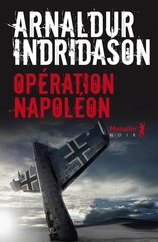 Arnaldur Indridason - Opération Napoléon.