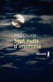 Elsa Osorio - Sept nuits d'insomnie.