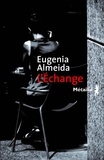 Eugenia Almeida - L'échange.