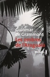 Guiomar de Grammont - Les ombres de l'Araguaia.