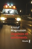 Kristof Magnusson - Urgences et sentiments.