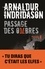 Arnaldur Indridason - Trilogie des ombres Tome 3 : Passage des ombres.