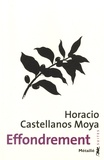 Horacio Castellanos Moya - Effondrement.