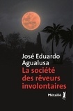 José Eduardo Agualusa - La société des rêveurs involontaires.