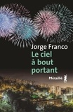 Jorge Franco - Le ciel à bout portant.