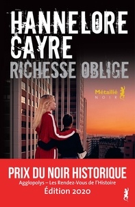 Hannelore Cayre - Richesse oblige.