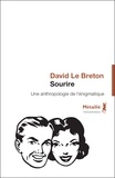 David Le Breton - Sourire - Anthropologie de l'énigmatique.