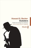 Howard S. Becker - Outsiders - Etudes de sociologie de la déviance.