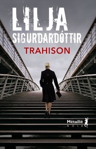 Lilja Sigurdardóttir - Trahison.